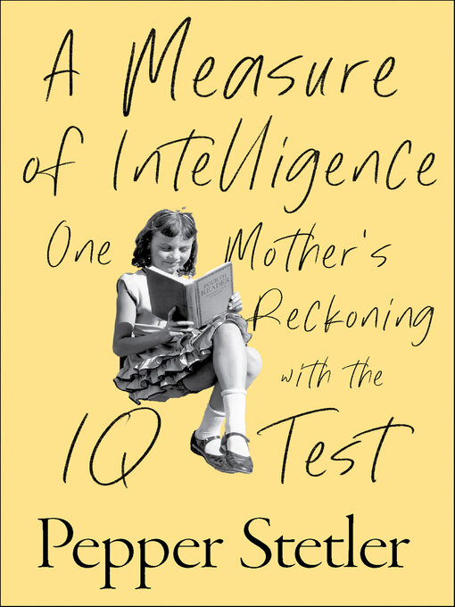 Title details for A Measure of Intelligence by Pepper Stetler - Available